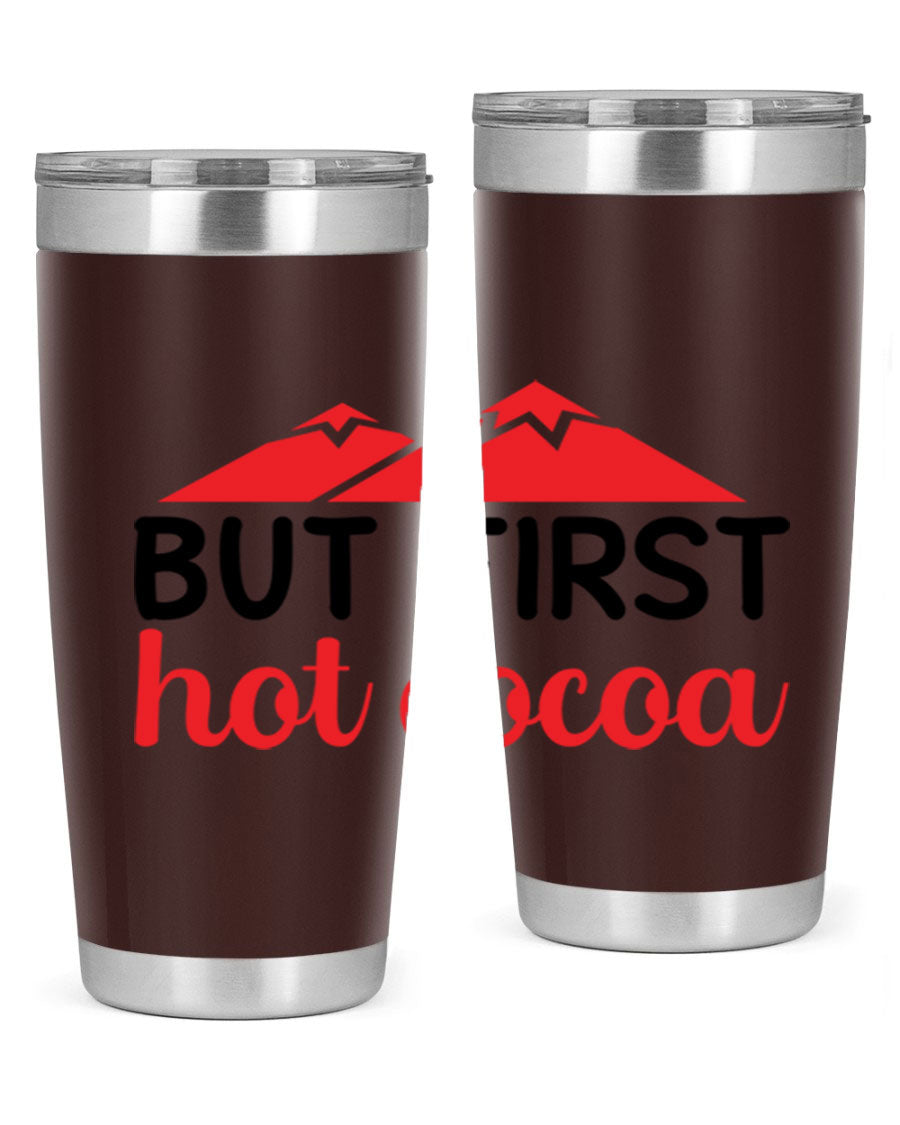 But First Hot Cocoa 20oz Tumbler featuring double wall vacuum stainless steel design, perfect for hot and cold beverages.