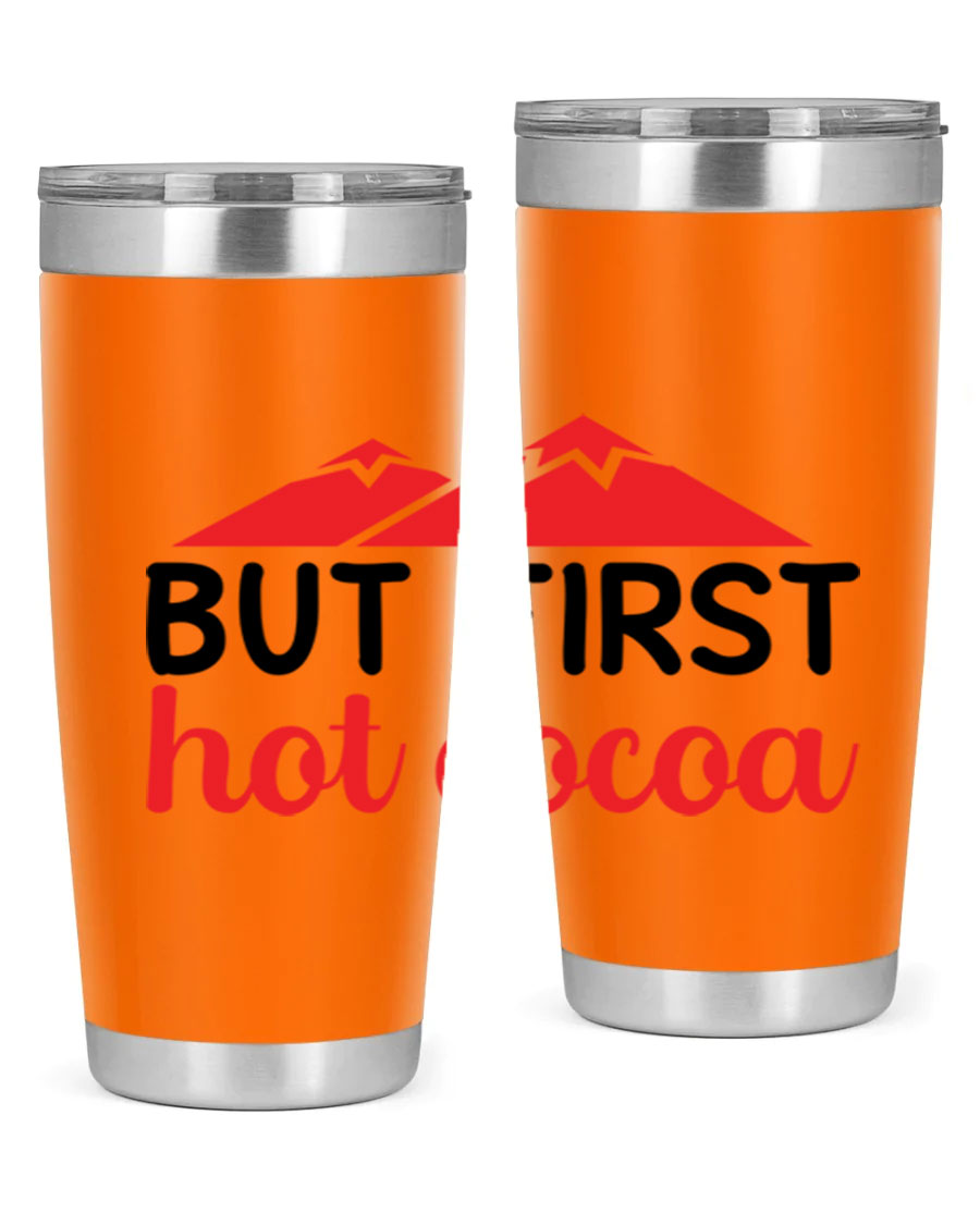 But First Hot Cocoa 20oz Tumbler featuring double wall vacuum stainless steel design, perfect for hot and cold beverages.