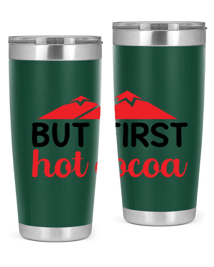 But First Hot Cocoa 20oz Tumbler featuring double wall vacuum stainless steel design, perfect for hot and cold beverages.