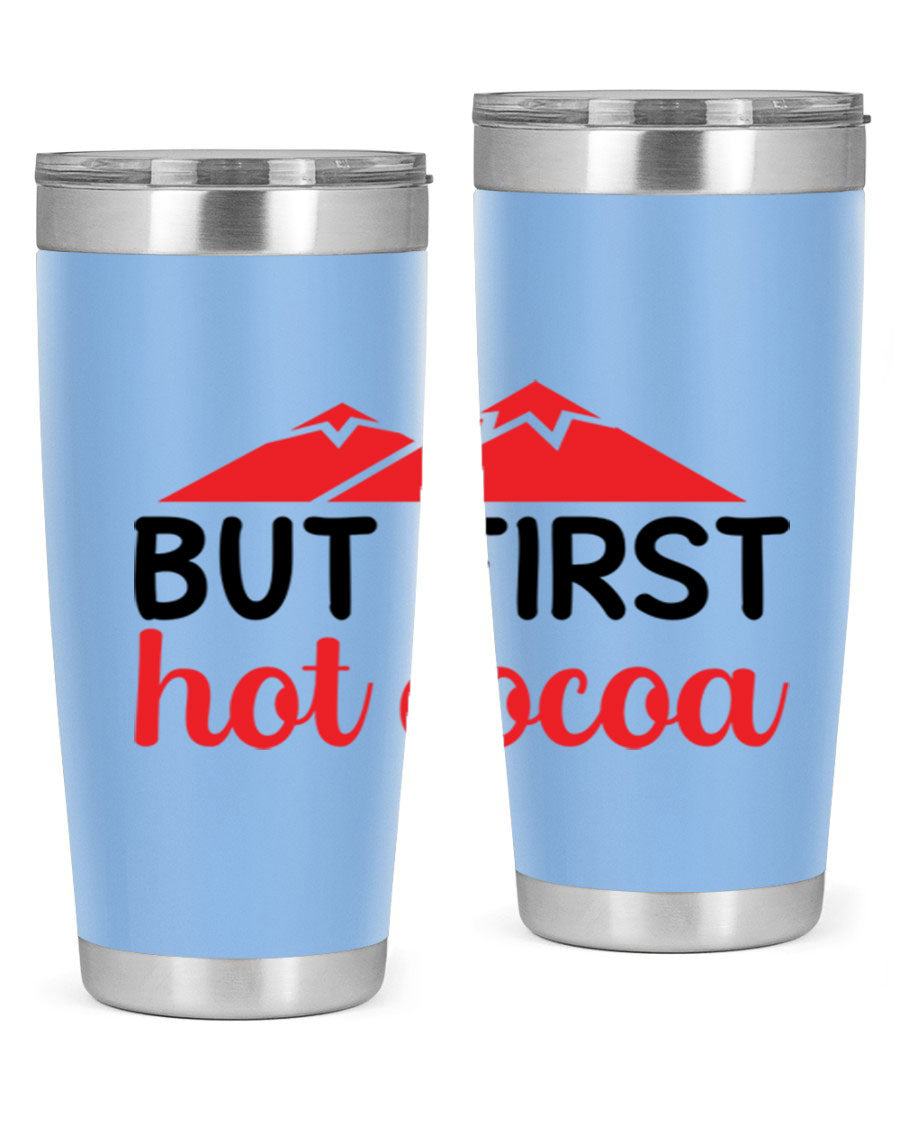 But First Hot Cocoa 20oz Tumbler featuring double wall vacuum stainless steel design, perfect for hot and cold beverages.