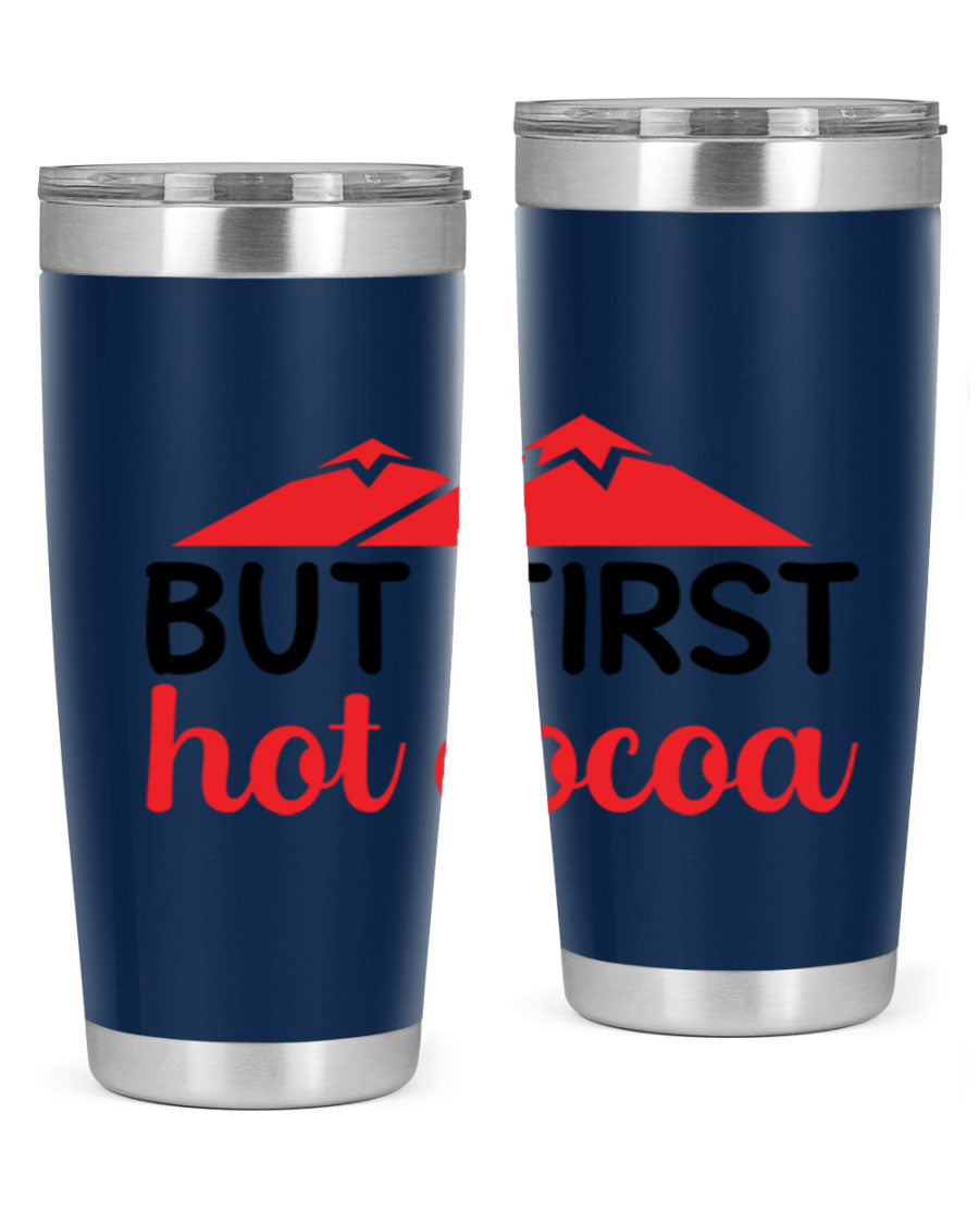 But First Hot Cocoa 20oz Tumbler featuring double wall vacuum stainless steel design, perfect for hot and cold beverages.