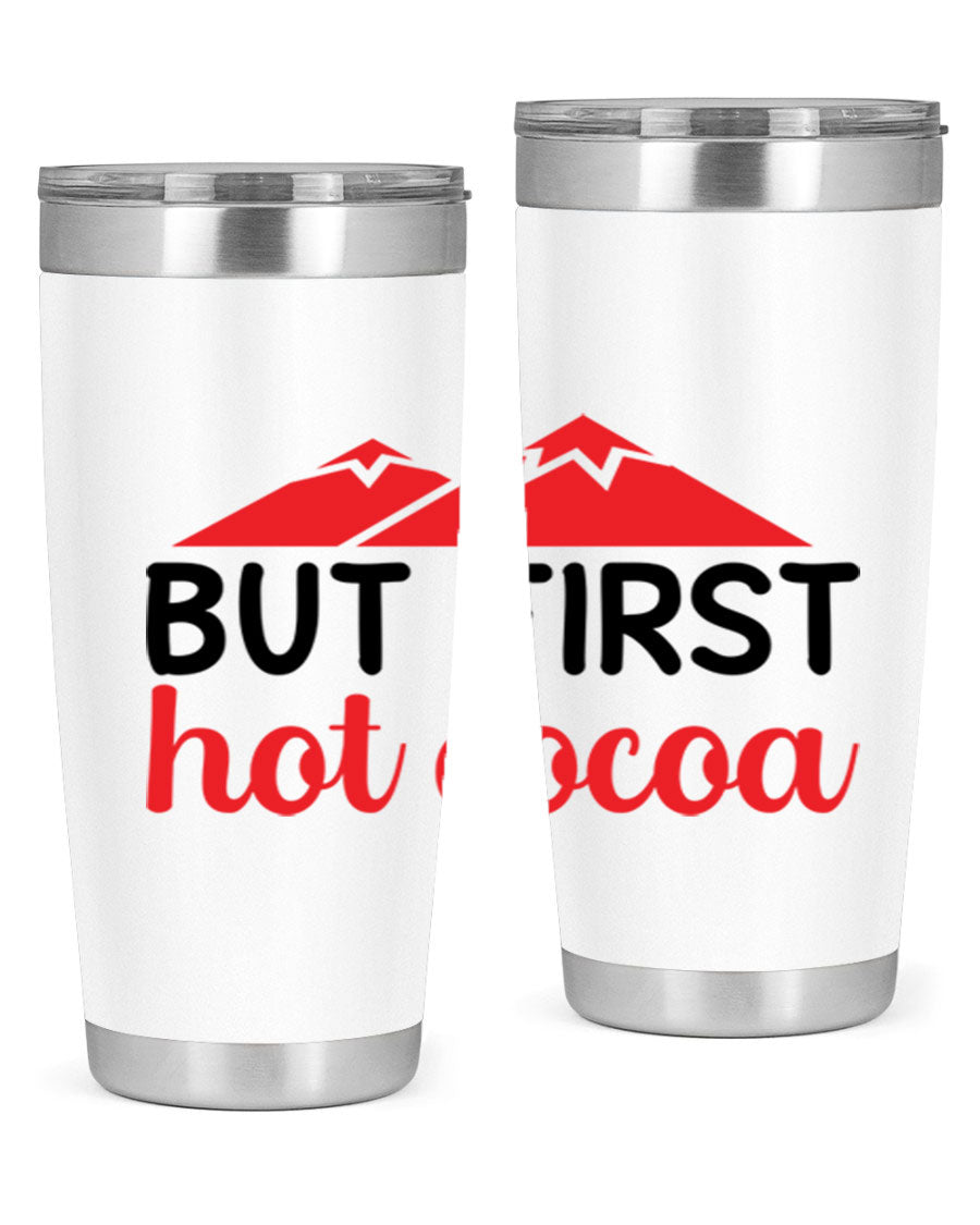 But First Hot Cocoa 20oz Tumbler featuring double wall vacuum stainless steel design, perfect for hot and cold beverages.