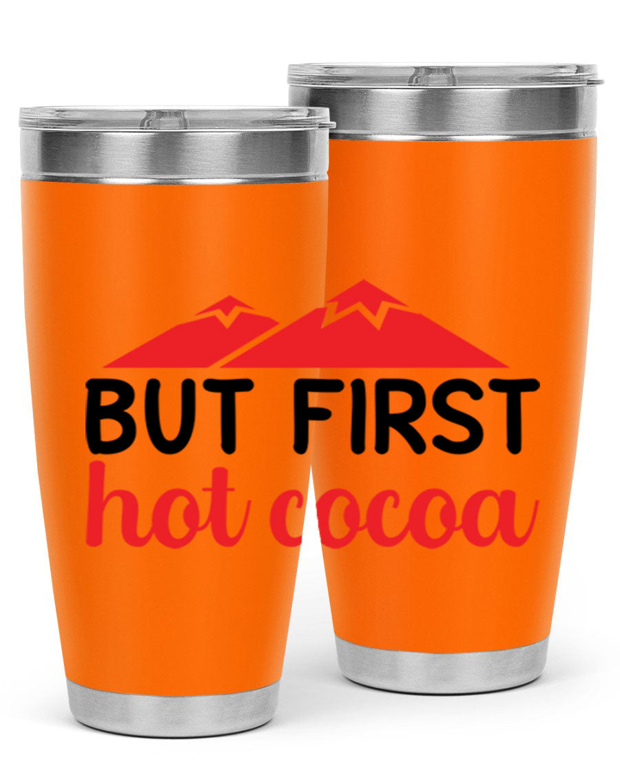 But First Hot Cocoa 20oz Tumbler featuring double wall vacuum stainless steel design, perfect for hot and cold beverages.