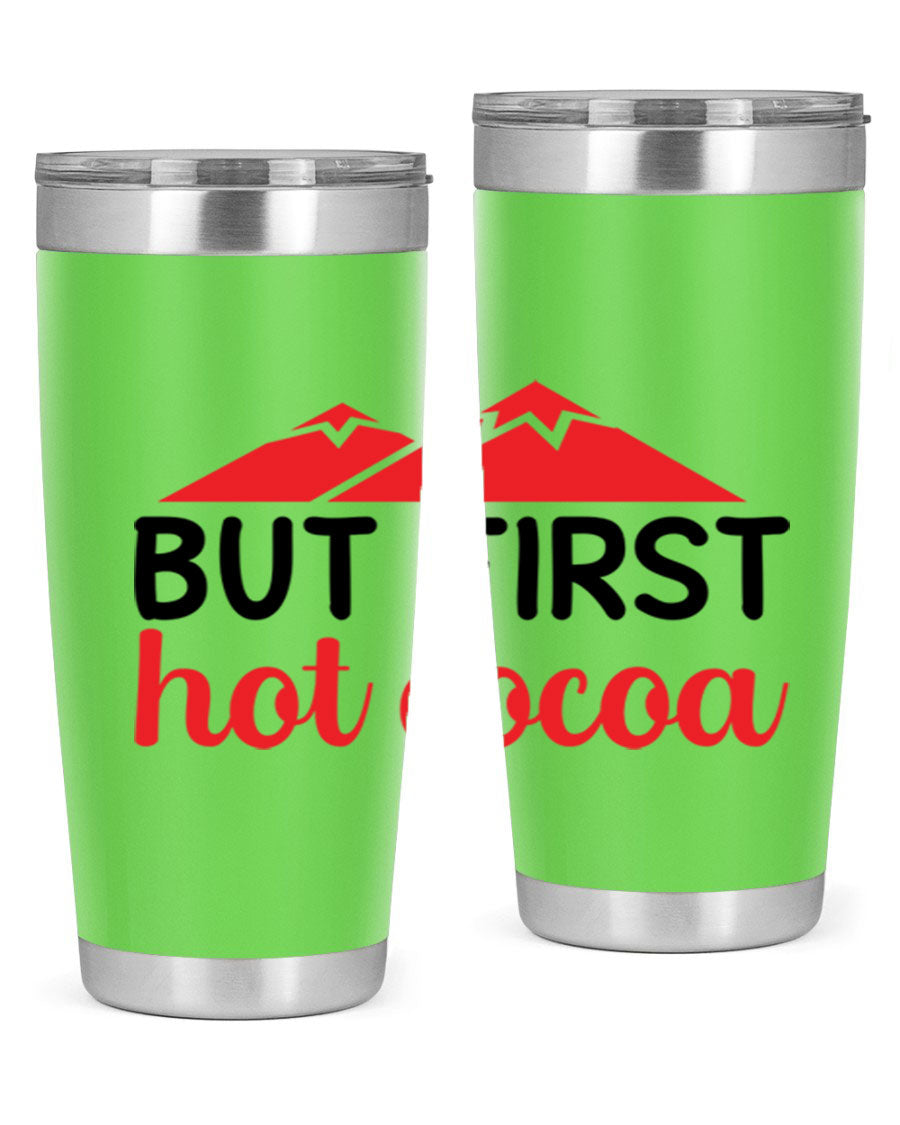 But First Hot Cocoa 20oz Tumbler featuring double wall vacuum stainless steel design, perfect for hot and cold beverages.