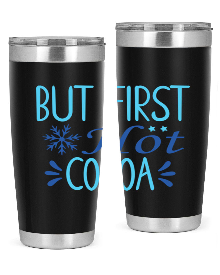 A stylish 20oz stainless steel tumbler with a 'But First Hot Cocoa' design, featuring a press-in lid and double wall insulation for temperature retention.