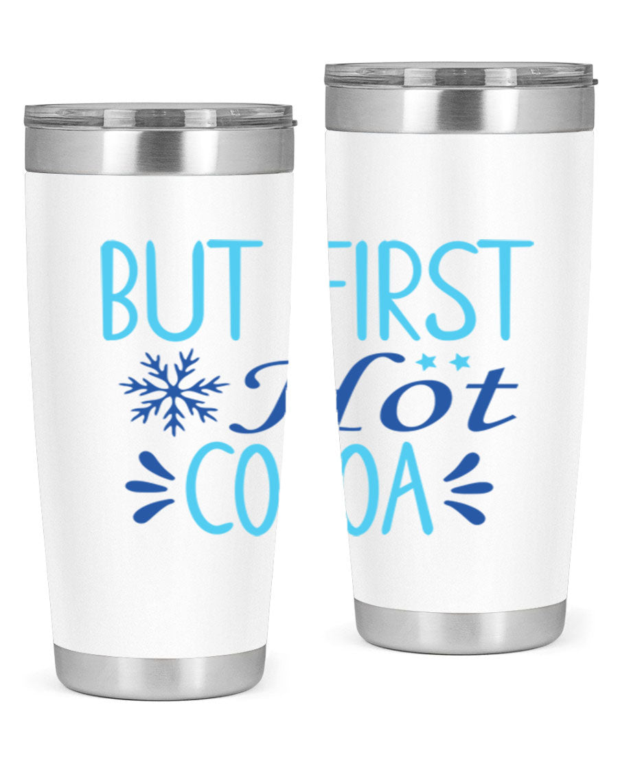 A stylish 20oz stainless steel tumbler with a 'But First Hot Cocoa' design, featuring a press-in lid and double wall insulation for temperature retention.