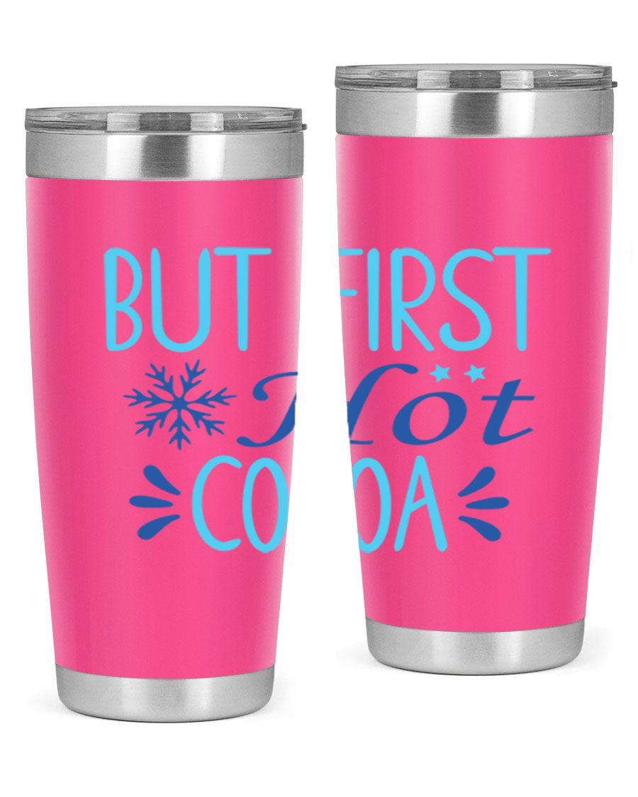 A stylish 20oz stainless steel tumbler with a 'But First Hot Cocoa' design, featuring a press-in lid and double wall insulation for temperature retention.