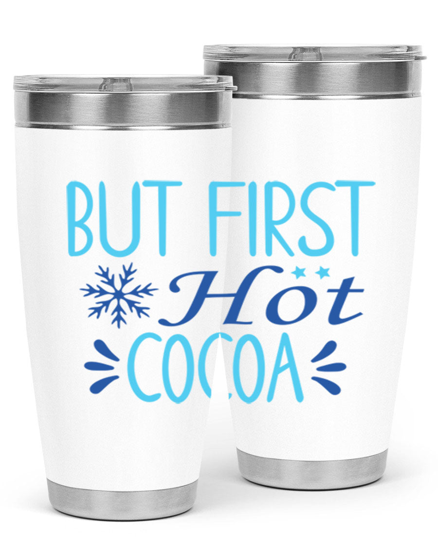 A stylish 20oz stainless steel tumbler with a 'But First Hot Cocoa' design, featuring a press-in lid and double wall insulation for temperature retention.