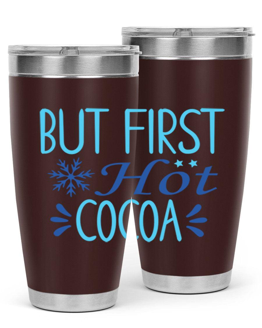 A stylish 20oz stainless steel tumbler with a 'But First Hot Cocoa' design, featuring a press-in lid and double wall insulation for temperature retention.