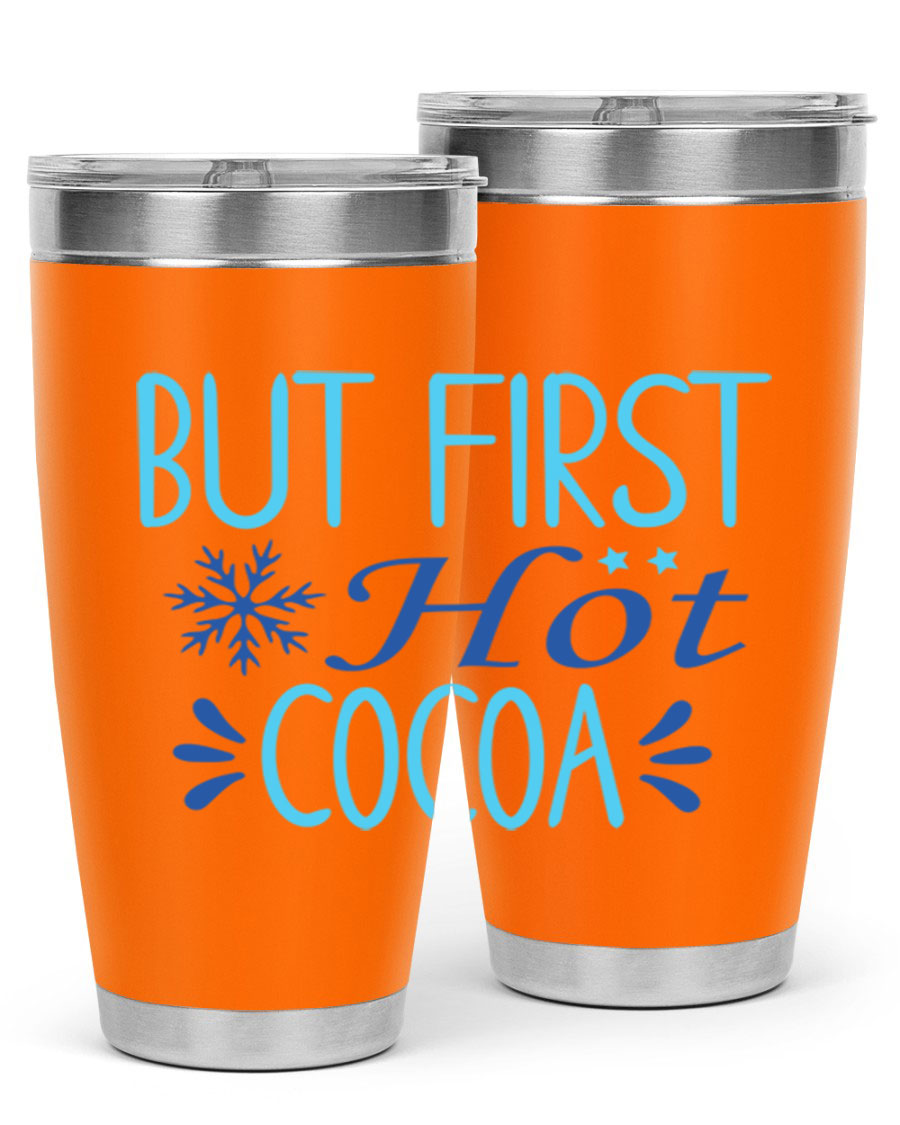 A stylish 20oz stainless steel tumbler with a 'But First Hot Cocoa' design, featuring a press-in lid and double wall insulation for temperature retention.