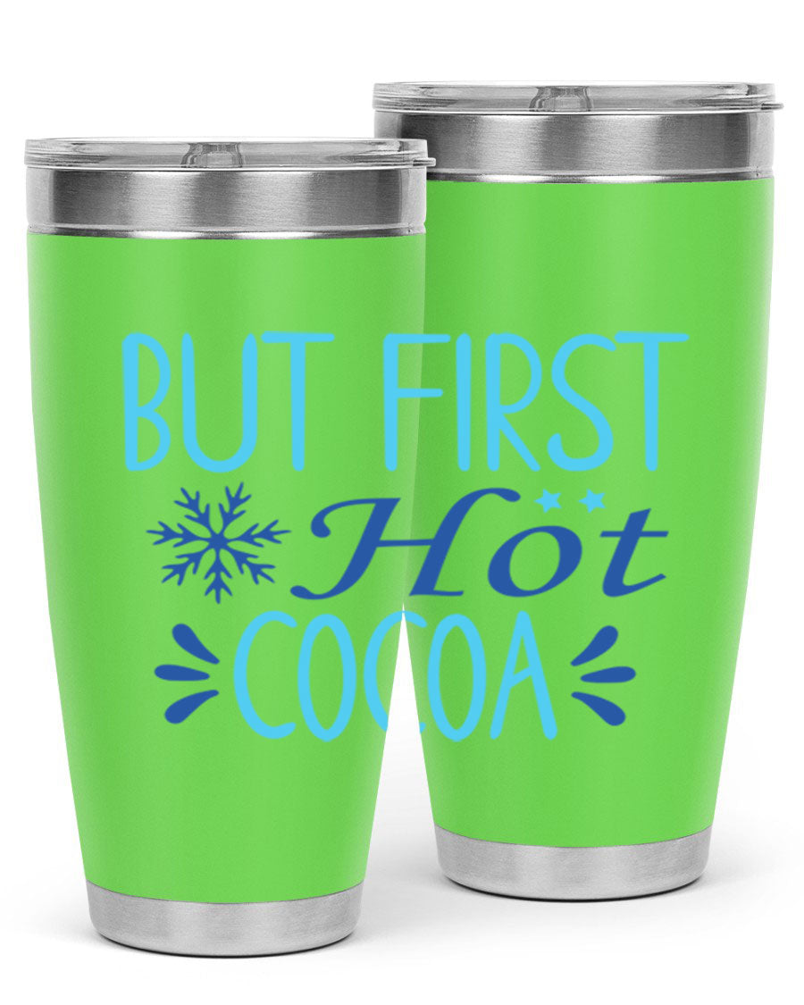 A stylish 20oz stainless steel tumbler with a 'But First Hot Cocoa' design, featuring a press-in lid and double wall insulation for temperature retention.