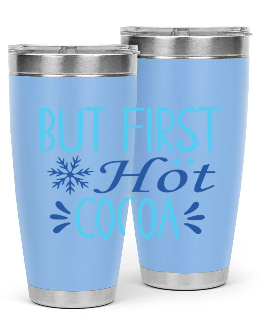 A stylish 20oz stainless steel tumbler with a 'But First Hot Cocoa' design, featuring a press-in lid and double wall insulation for temperature retention.