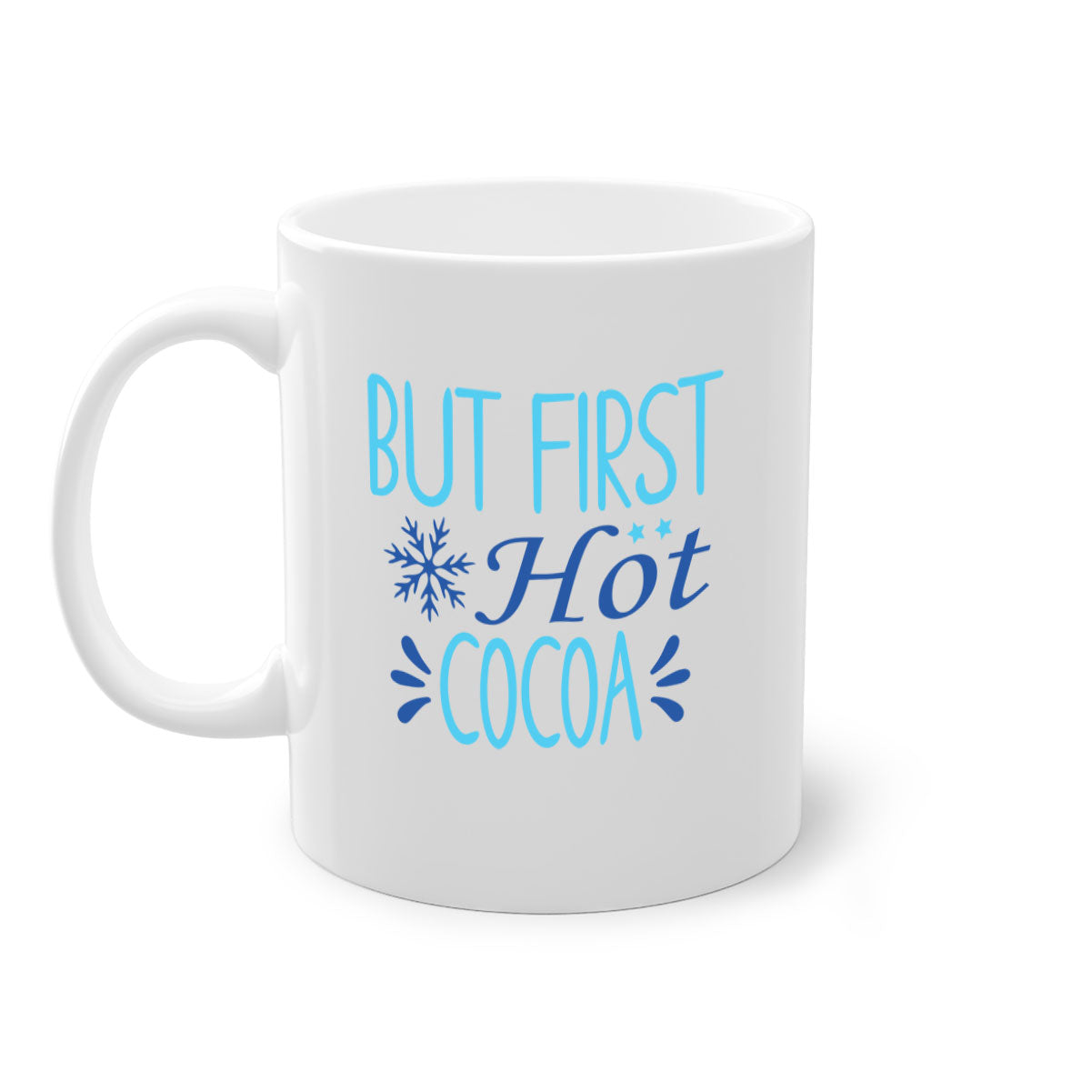 A stylish two-tone But First Hot Cocoa Mug with a colored handle and glossy finish, available in multiple colors.