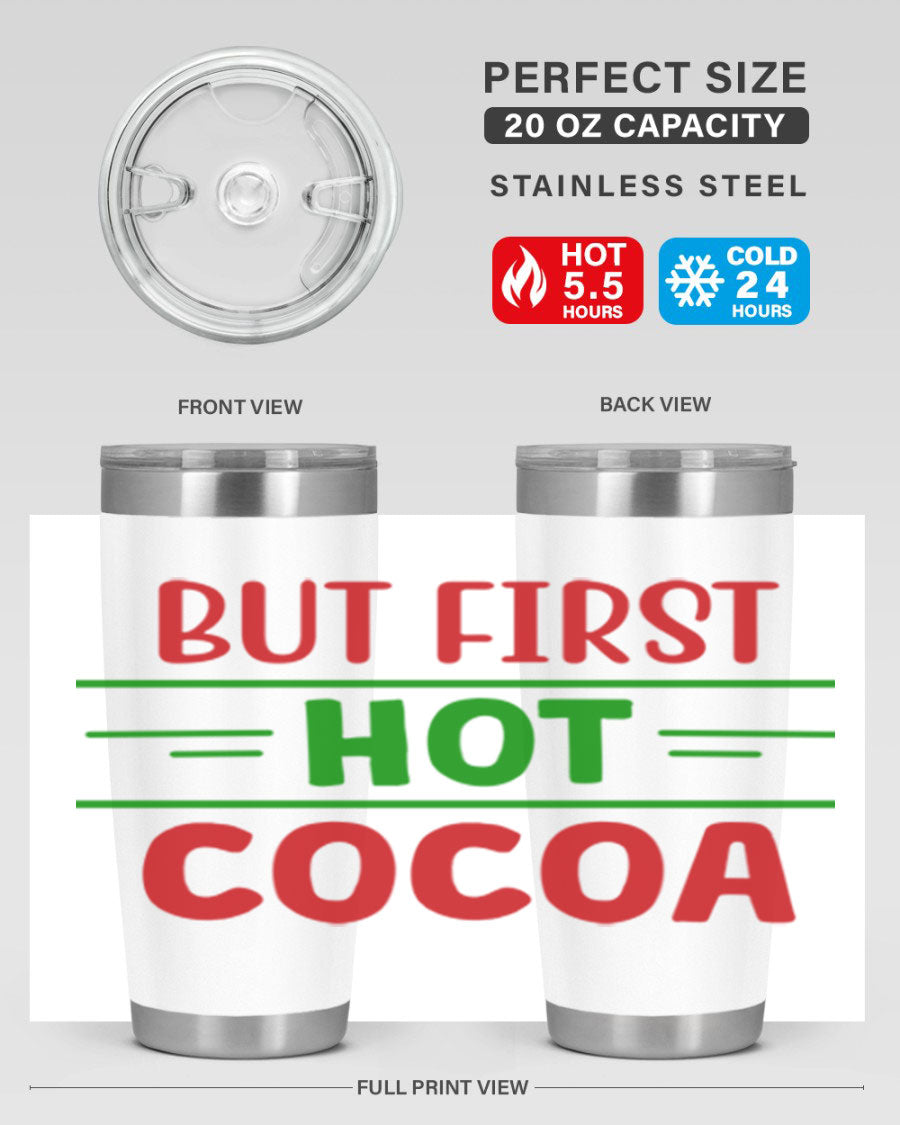 But First Hot Cocoa 30# Tumbler in stainless steel with a stylish design, perfect for hot and cold beverages.