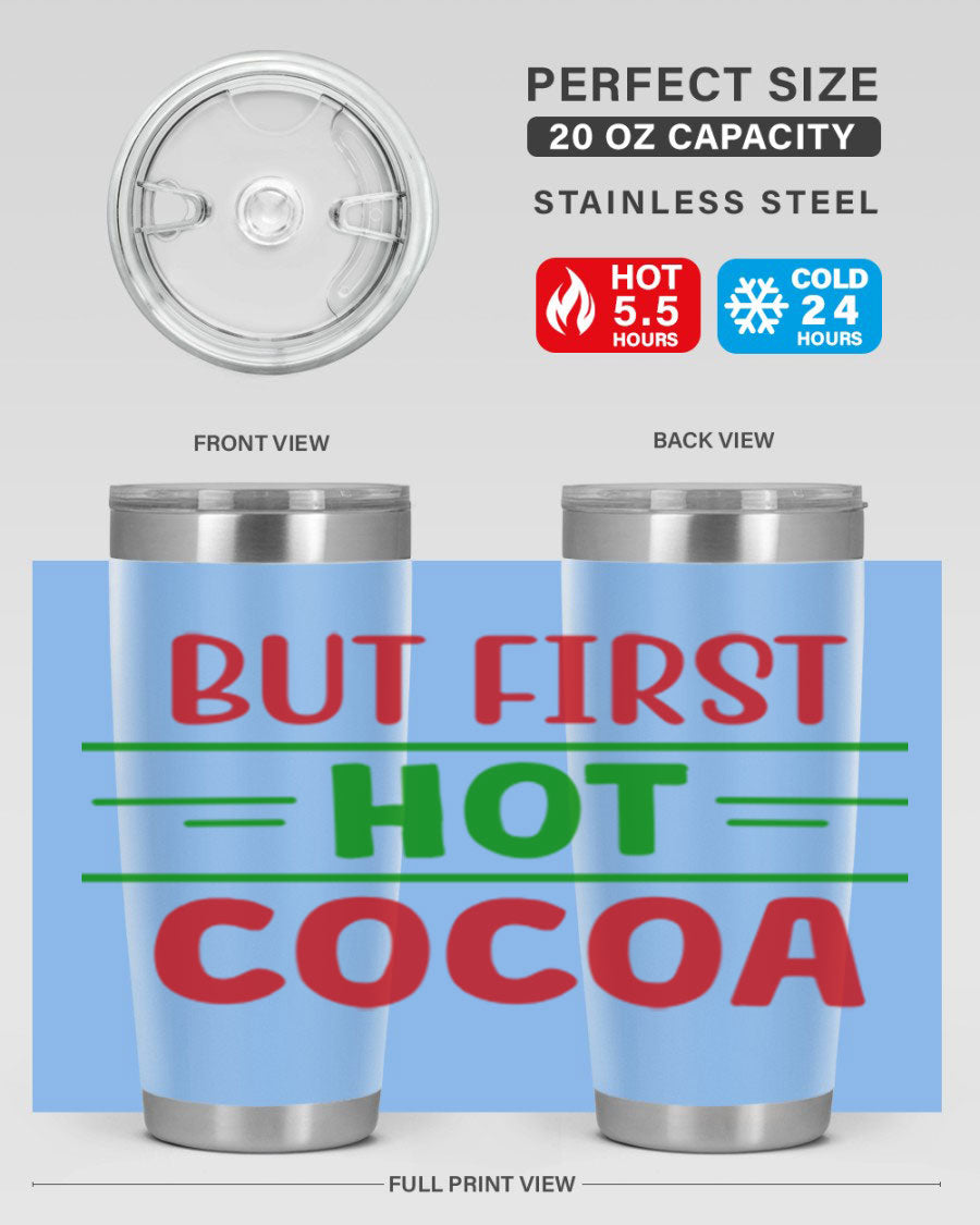 But First Hot Cocoa 30# Tumbler in stainless steel with a stylish design, perfect for hot and cold beverages.