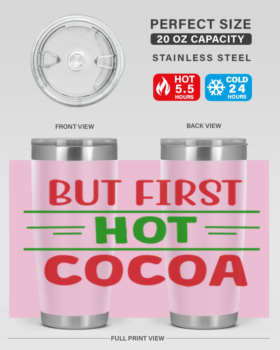 But First Hot Cocoa 30# Tumbler in stainless steel with a stylish design, perfect for hot and cold beverages.