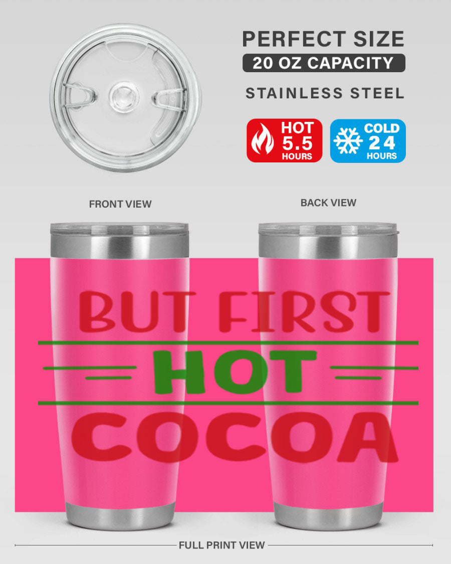 But First Hot Cocoa 30# Tumbler in stainless steel with a stylish design, perfect for hot and cold beverages.