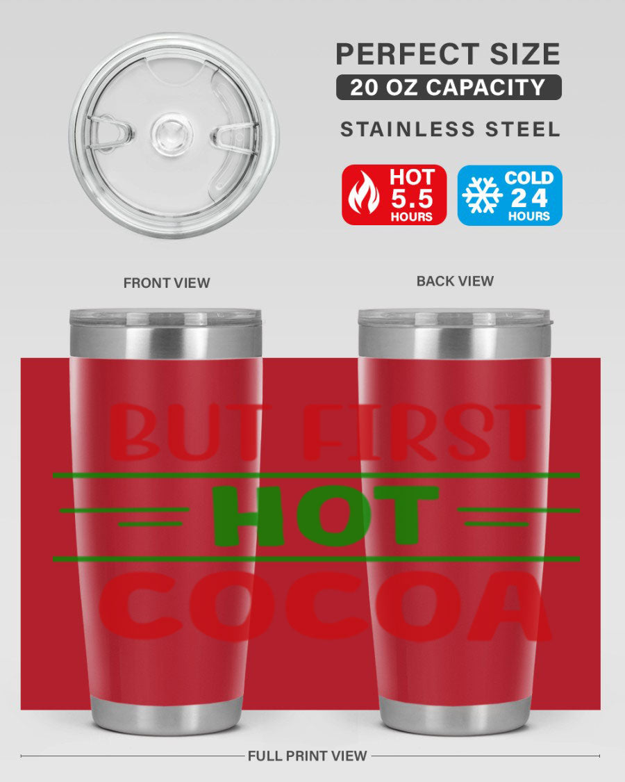 But First Hot Cocoa 30# Tumbler in stainless steel with a stylish design, perfect for hot and cold beverages.