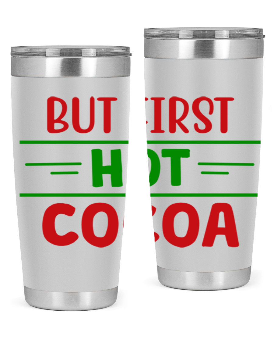 But First Hot Cocoa 30# Tumbler in stainless steel with a stylish design, perfect for hot and cold beverages.