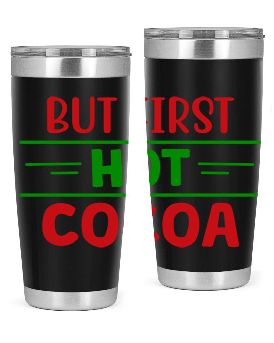 But First Hot Cocoa 30# Tumbler in stainless steel with a stylish design, perfect for hot and cold beverages.