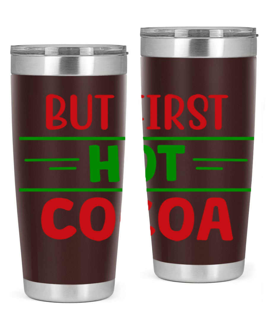 But First Hot Cocoa 30# Tumbler in stainless steel with a stylish design, perfect for hot and cold beverages.