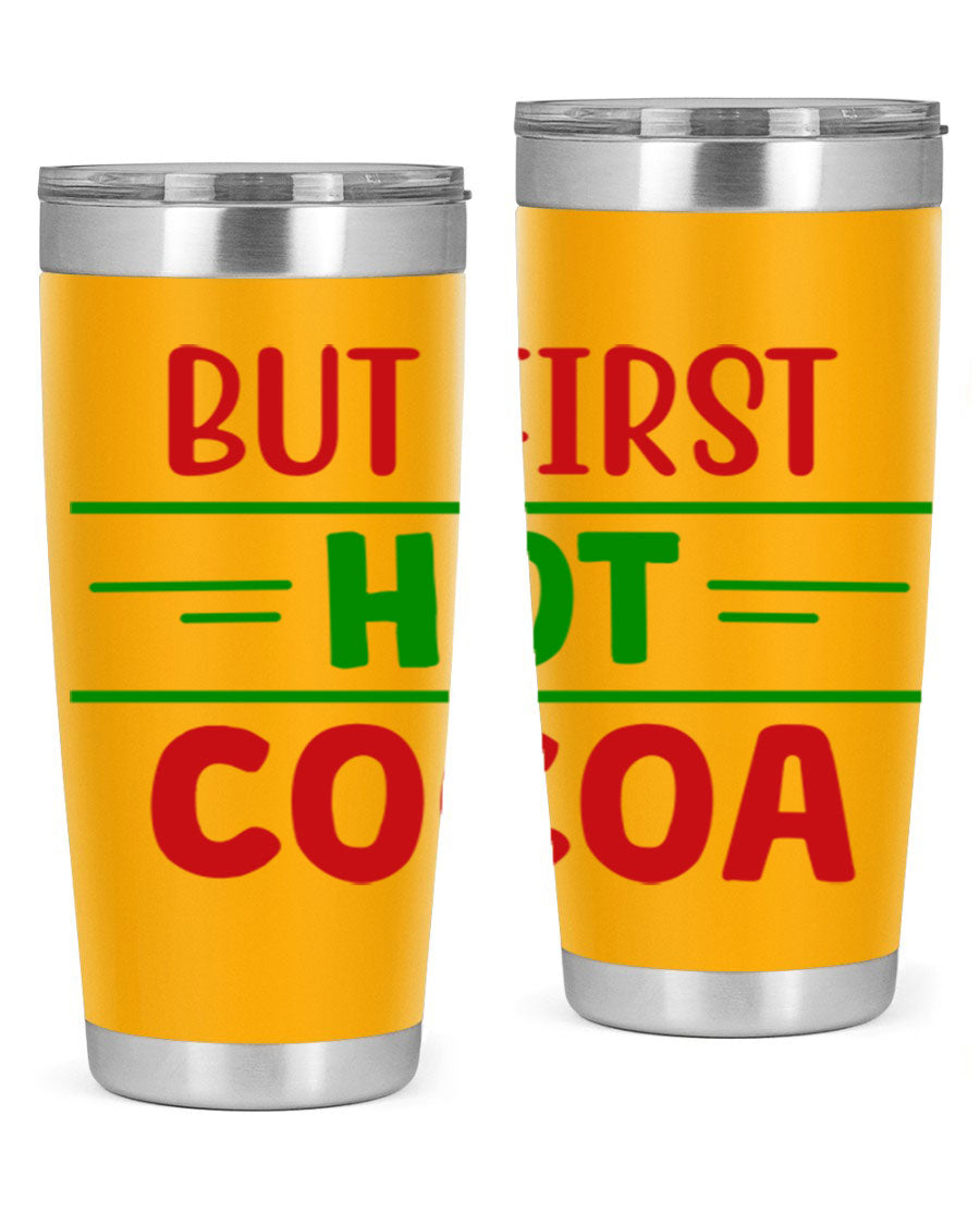 But First Hot Cocoa 30# Tumbler in stainless steel with a stylish design, perfect for hot and cold beverages.