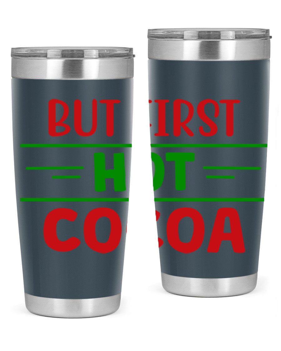 But First Hot Cocoa 30# Tumbler in stainless steel with a stylish design, perfect for hot and cold beverages.