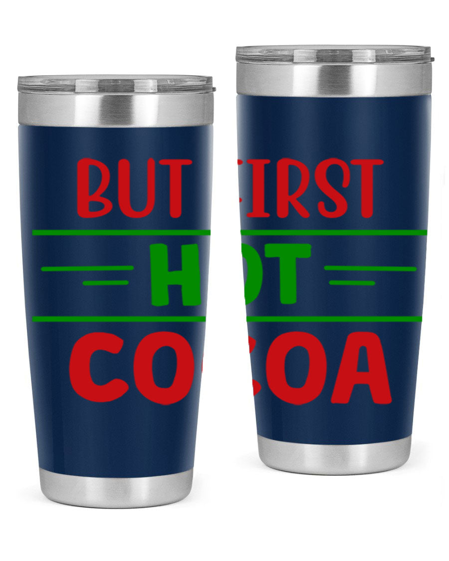 But First Hot Cocoa 30# Tumbler in stainless steel with a stylish design, perfect for hot and cold beverages.