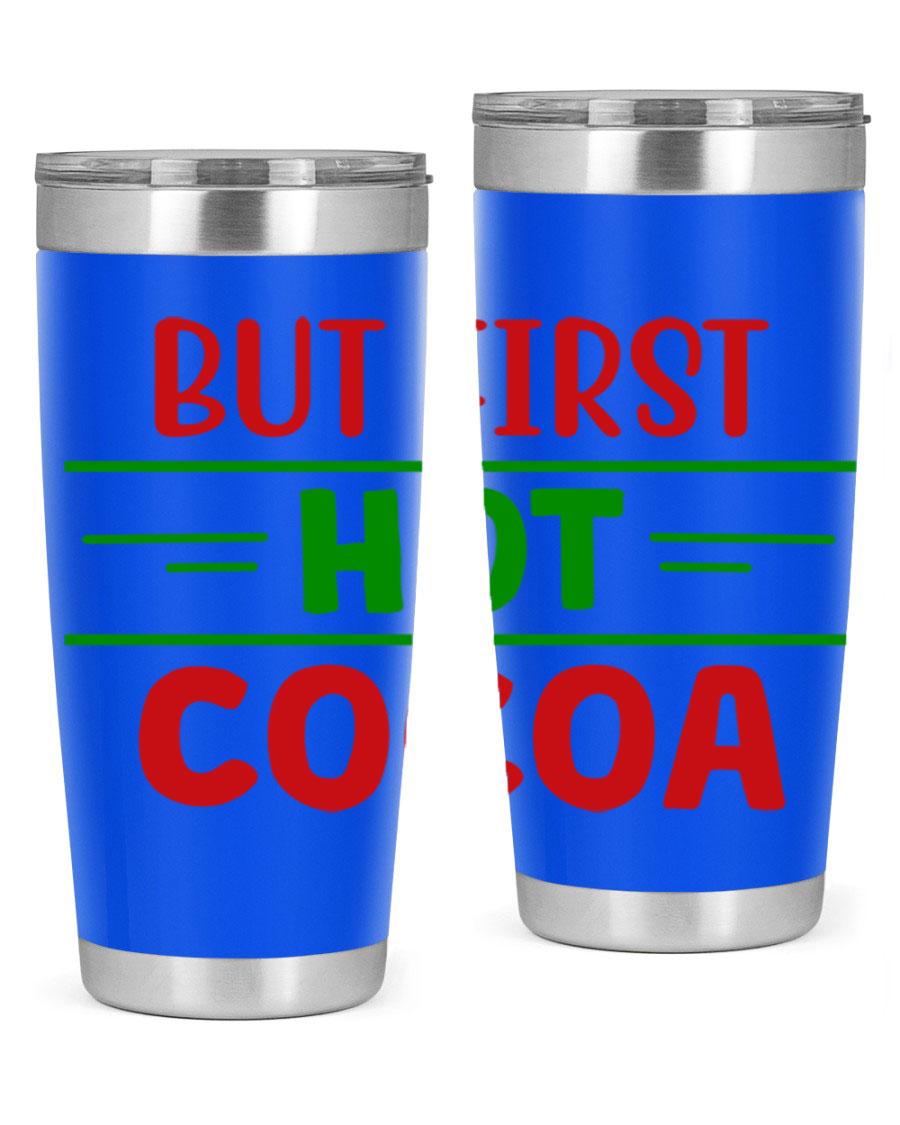 But First Hot Cocoa 30# Tumbler in stainless steel with a stylish design, perfect for hot and cold beverages.