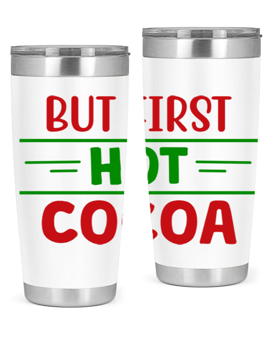 But First Hot Cocoa 30# Tumbler in stainless steel with a stylish design, perfect for hot and cold beverages.