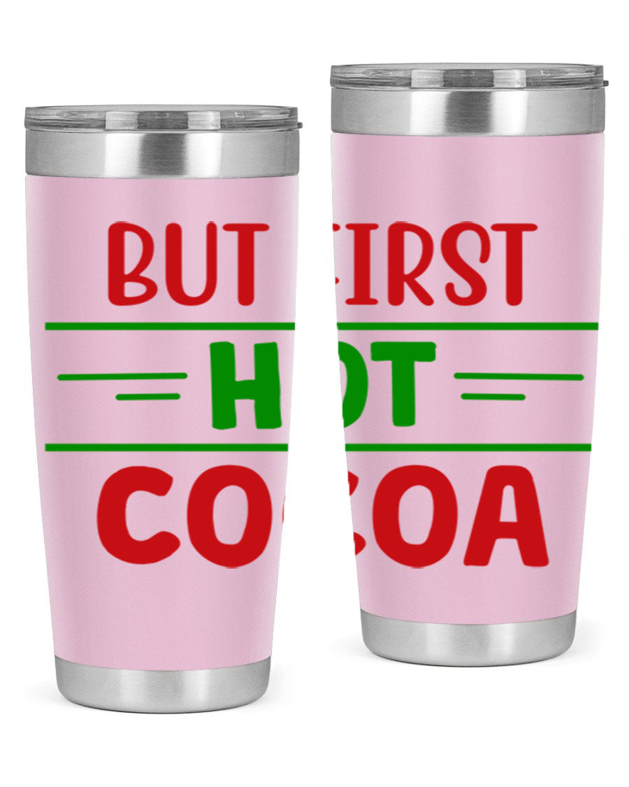 But First Hot Cocoa 30# Tumbler in stainless steel with a stylish design, perfect for hot and cold beverages.