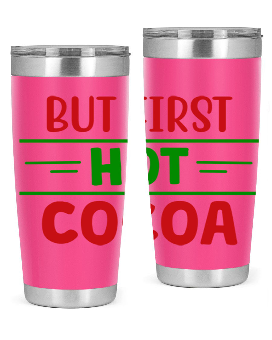 But First Hot Cocoa 30# Tumbler in stainless steel with a stylish design, perfect for hot and cold beverages.