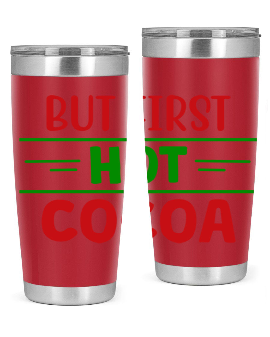 But First Hot Cocoa 30# Tumbler in stainless steel with a stylish design, perfect for hot and cold beverages.