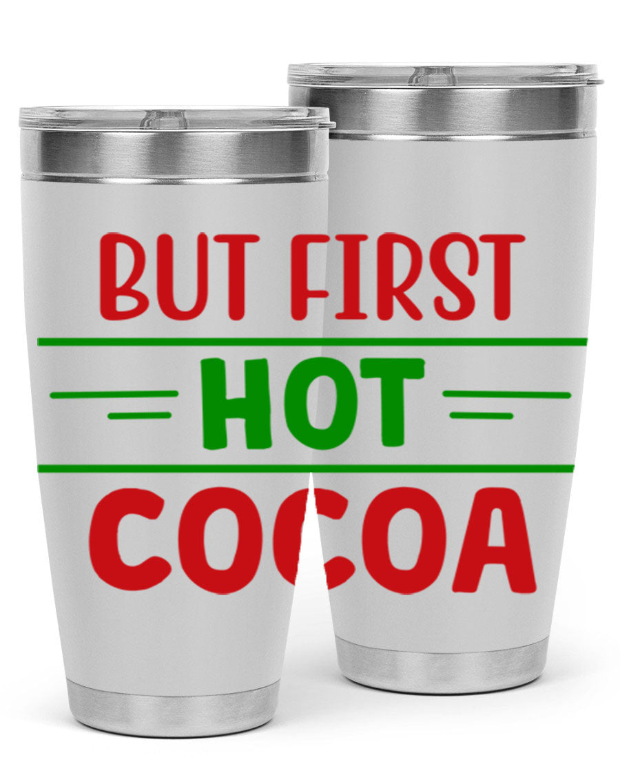 But First Hot Cocoa 30# Tumbler in stainless steel with a stylish design, perfect for hot and cold beverages.