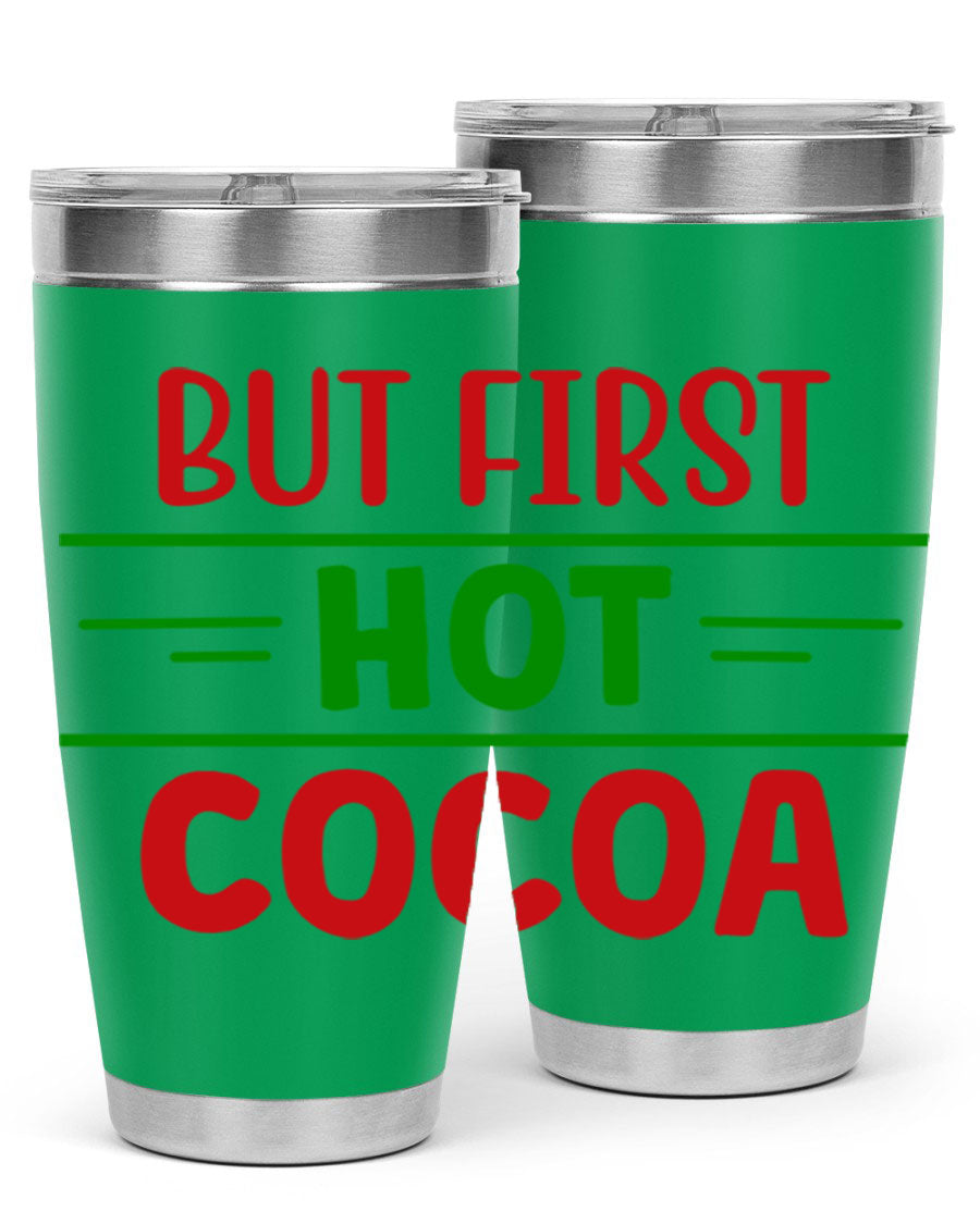 But First Hot Cocoa 30# Tumbler in stainless steel with a stylish design, perfect for hot and cold beverages.