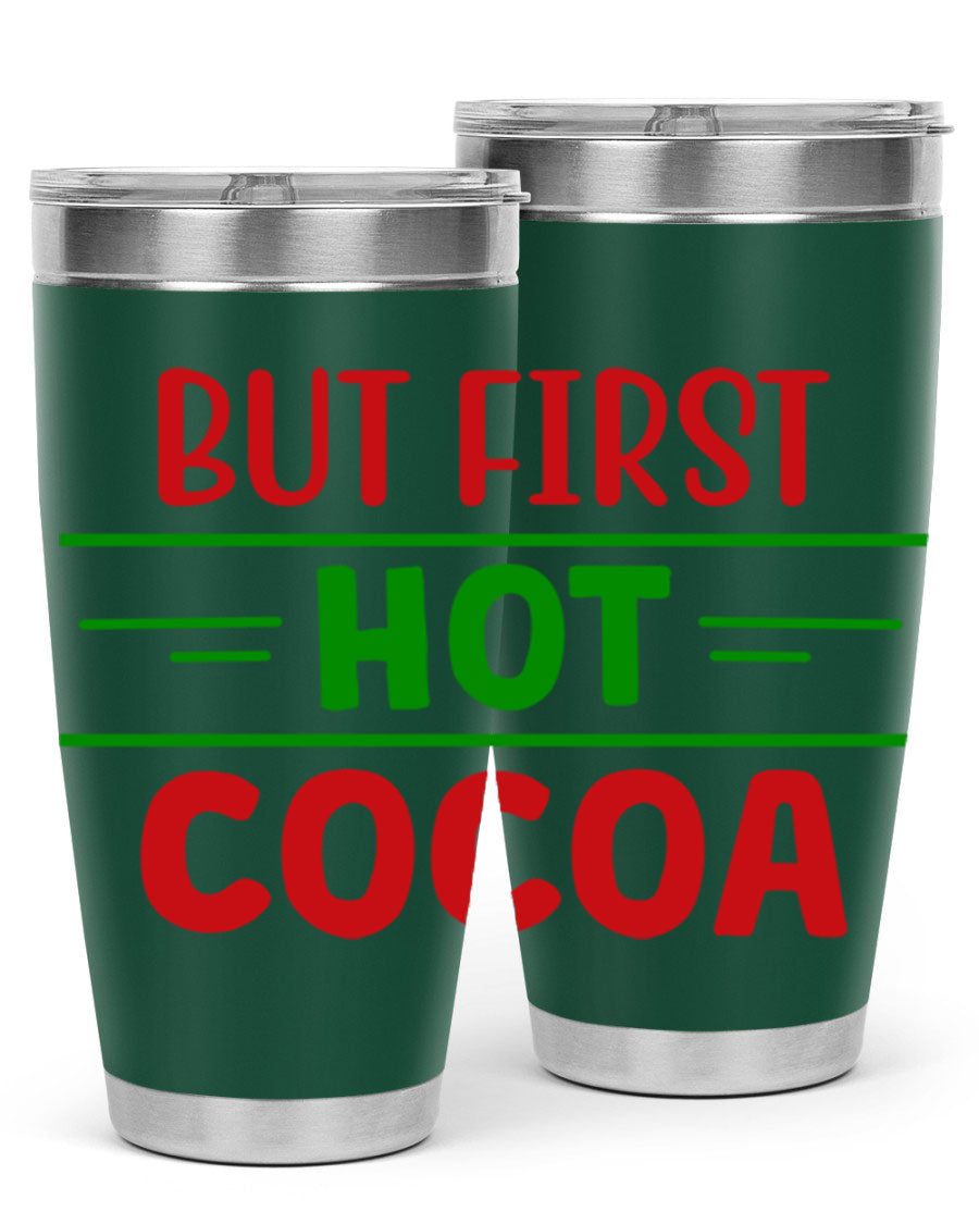 But First Hot Cocoa 30# Tumbler in stainless steel with a stylish design, perfect for hot and cold beverages.