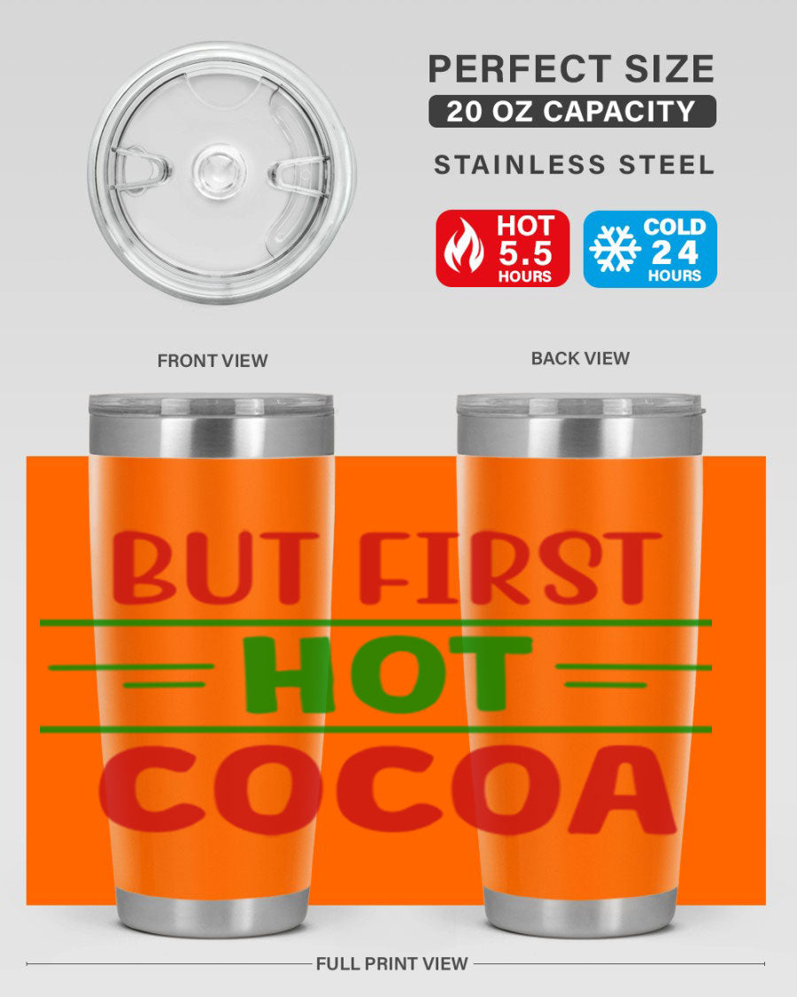 But First Hot Cocoa 30# Tumbler in stainless steel with a stylish design, perfect for hot and cold beverages.