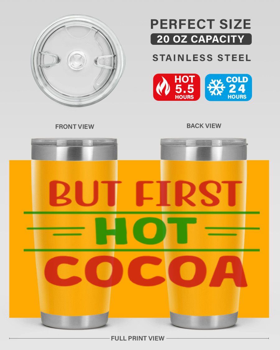 But First Hot Cocoa 30# Tumbler in stainless steel with a stylish design, perfect for hot and cold beverages.