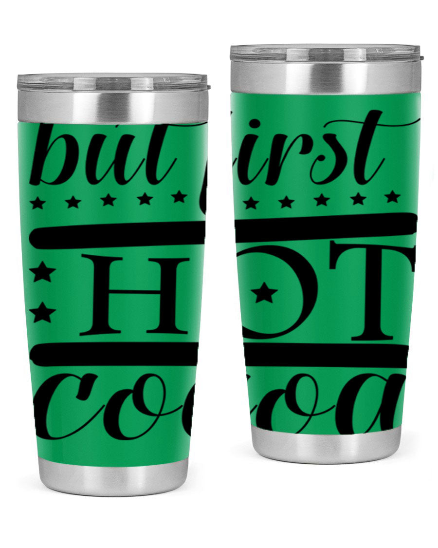 But First Hot Cocoa 35# Tumbler in stainless steel with a stylish design, perfect for hot and cold beverages.