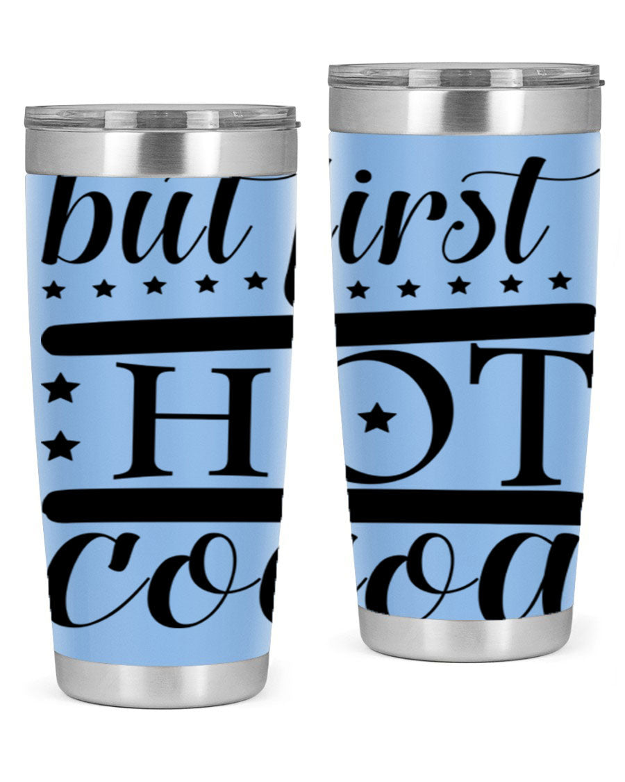 But First Hot Cocoa 35# Tumbler in stainless steel with a stylish design, perfect for hot and cold beverages.