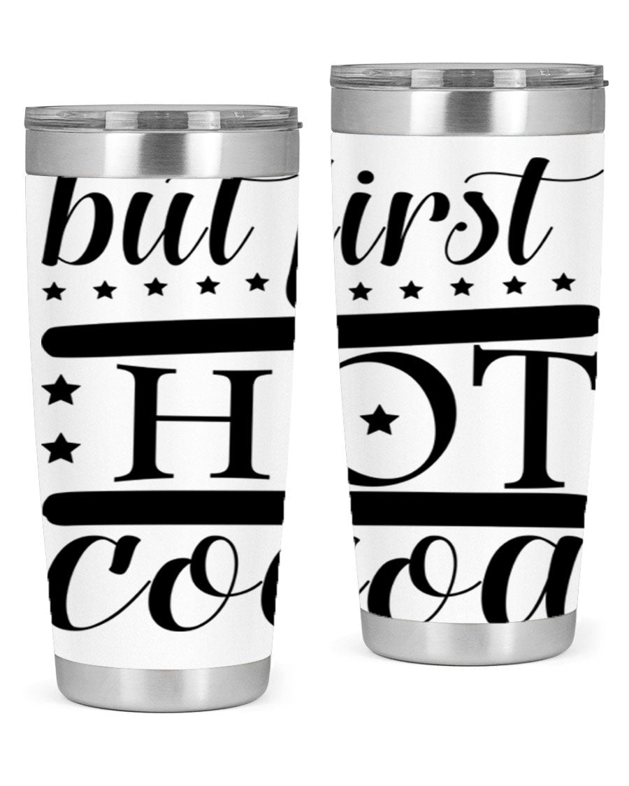 But First Hot Cocoa 35# Tumbler in stainless steel with a stylish design, perfect for hot and cold beverages.