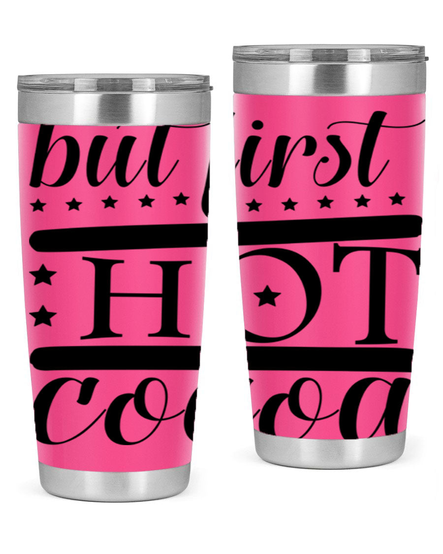 But First Hot Cocoa 35# Tumbler in stainless steel with a stylish design, perfect for hot and cold beverages.