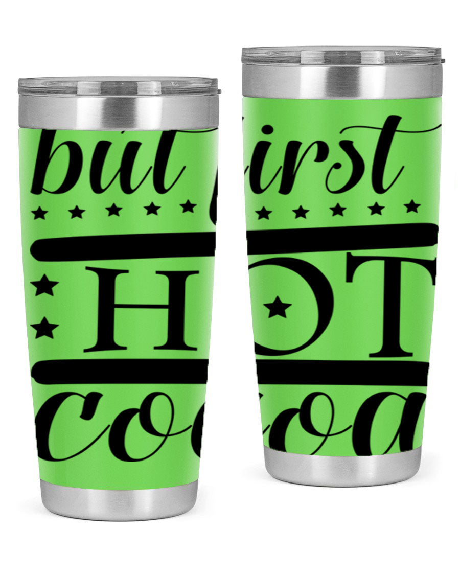 But First Hot Cocoa 35# Tumbler in stainless steel with a stylish design, perfect for hot and cold beverages.