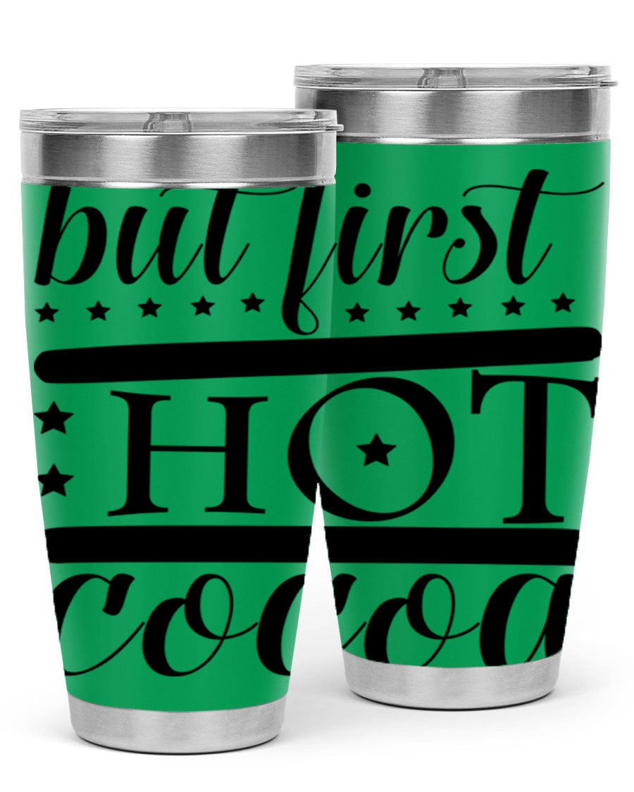 But First Hot Cocoa 35# Tumbler in stainless steel with a stylish design, perfect for hot and cold beverages.