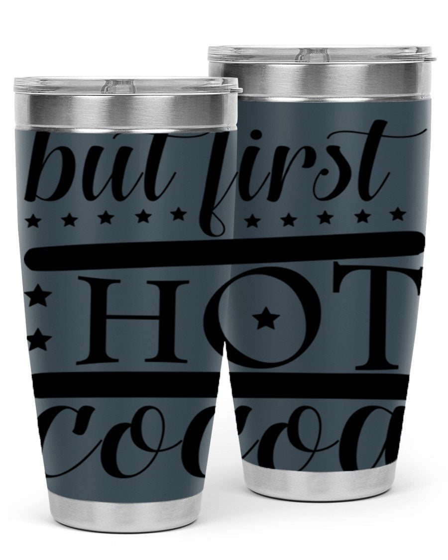 But First Hot Cocoa 35# Tumbler in stainless steel with a stylish design, perfect for hot and cold beverages.