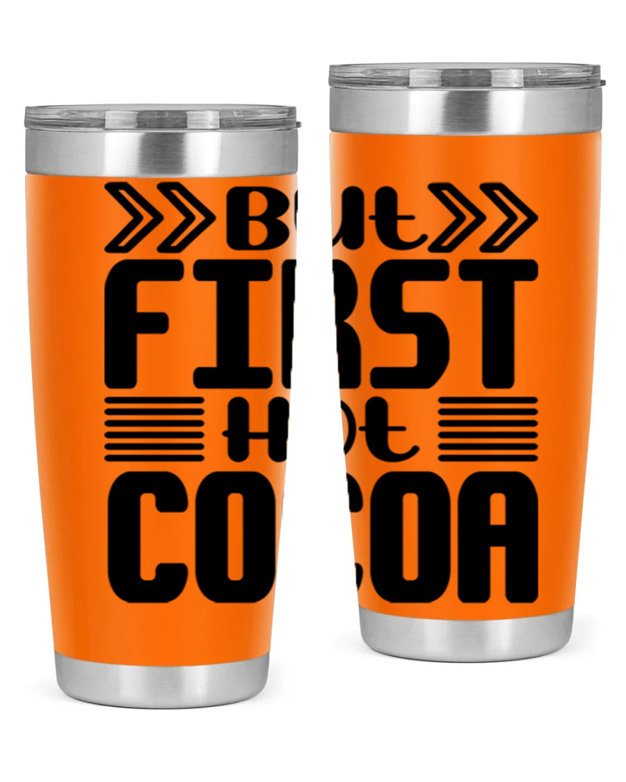 But First Hot Cocoa 37# 20oz stainless steel tumbler with a stylish design, perfect for hot and cold beverages.