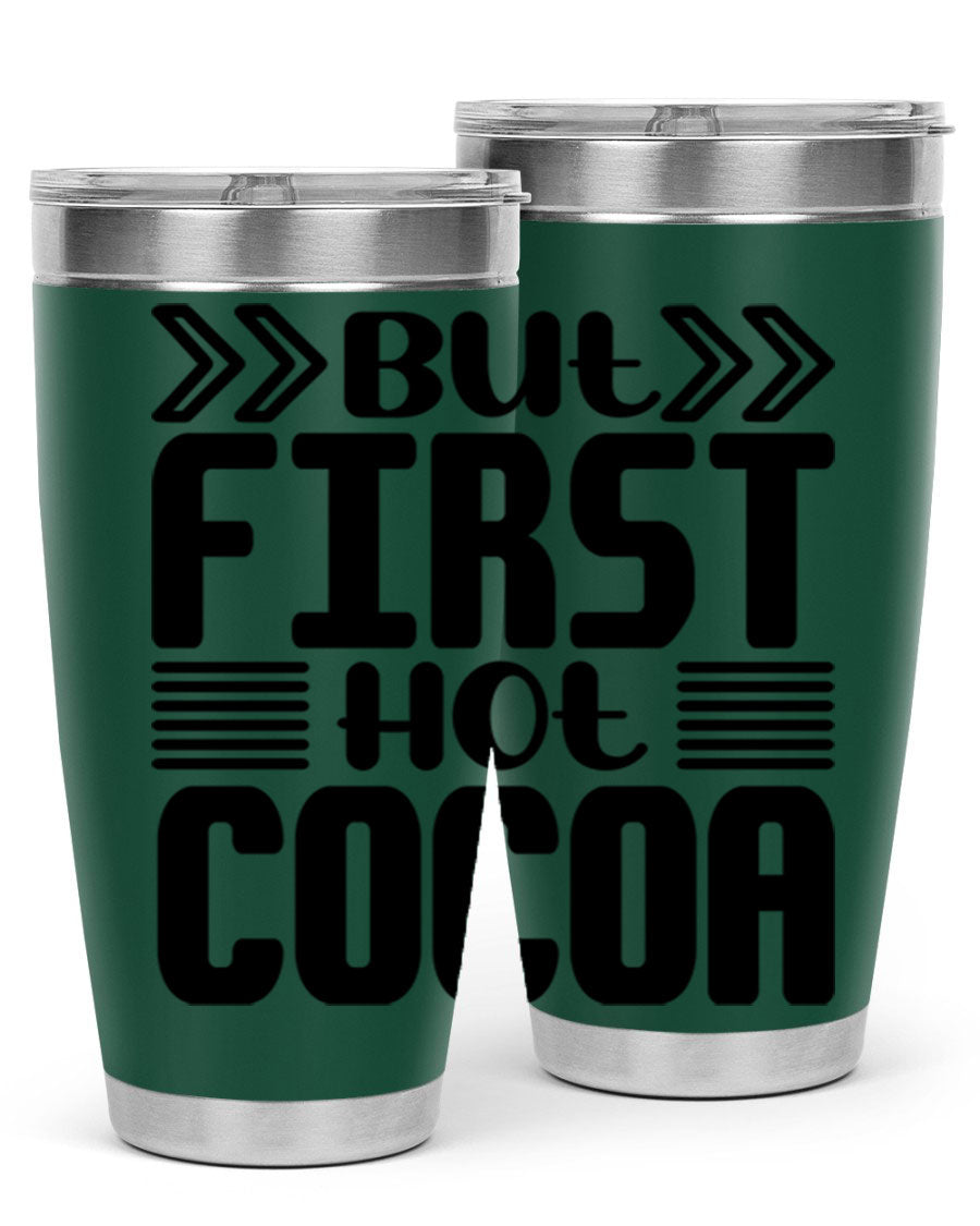 But First Hot Cocoa 37# 20oz stainless steel tumbler with a stylish design, perfect for hot and cold beverages.