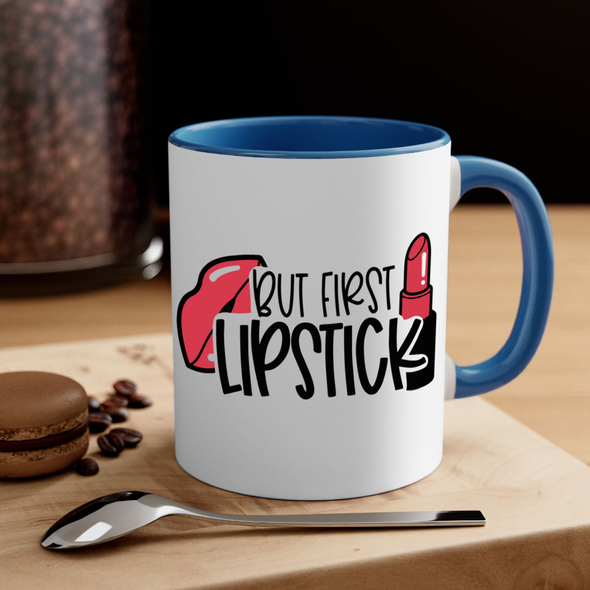 But First Lipstick Style 119# Mug with a glossy finish, featuring a colored handle and interior, available in multiple colors.