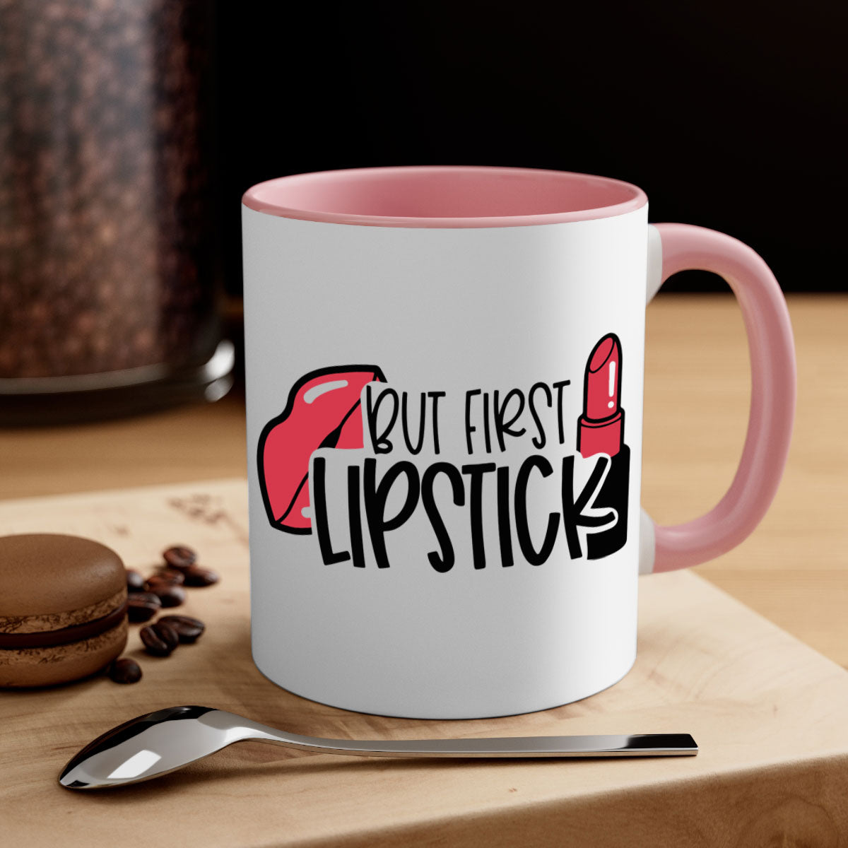 But First Lipstick Style 119# Mug with a glossy finish, featuring a colored handle and interior, available in multiple colors.