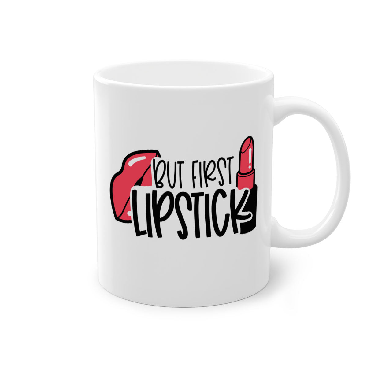 But First Lipstick Style 119# Mug with a glossy finish, featuring a colored handle and interior, available in multiple colors.